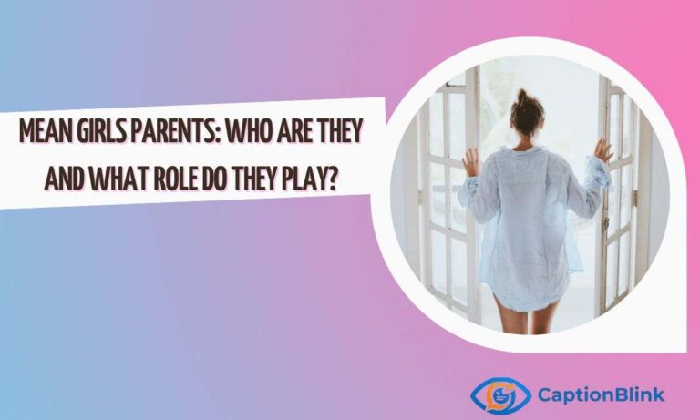 Mean Girls Parents Who Are They and What Role Do They Play (1)