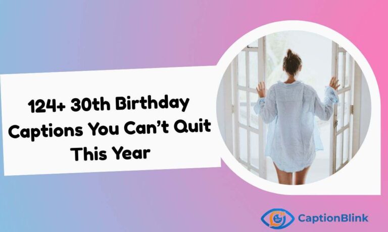 124+ 30th Birthday Captions (1)