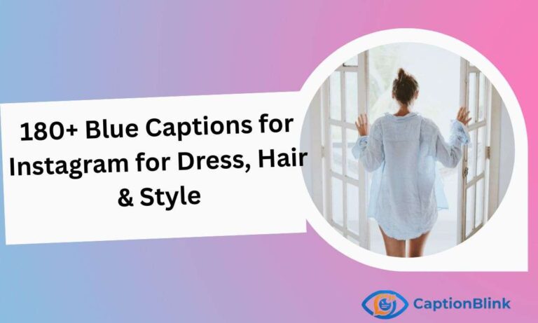 180+ Blue Captions for Instagram for Dress, Hair & Style (1)
