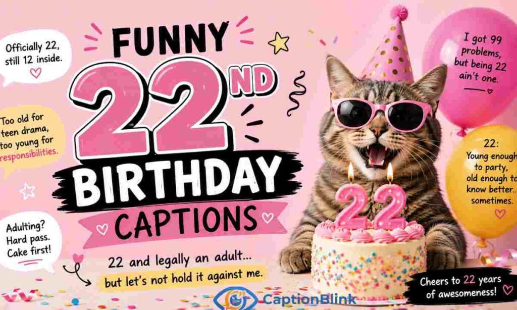 Funny 22nd Birthday Captions (1)